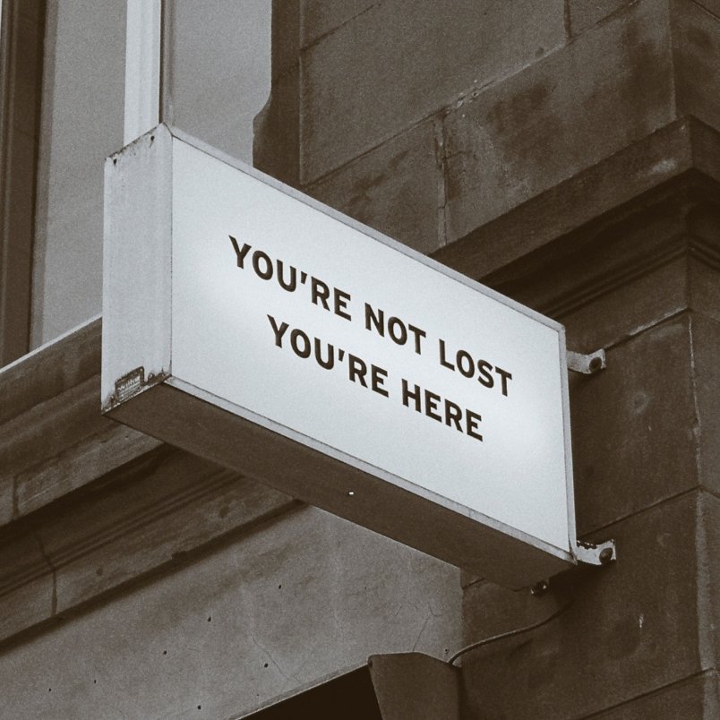 You are not lost